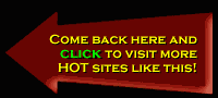 When you are finished at wonderboy, be sure to check out these HOT sites!